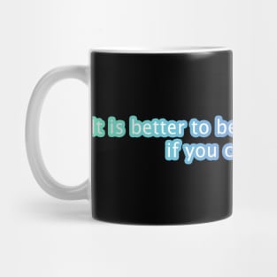 Better to be feared Mug